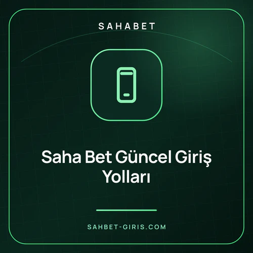 Saha Bet Güncel Giriş Yolları – sahbet-giris.com