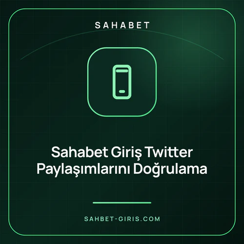 Sahabet Giriş Twitter Paylaşımlarını Doğrulama – sahbet-giris.com