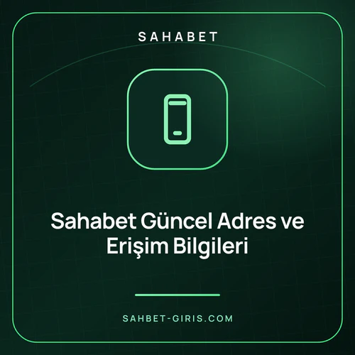 Sahabet Güncel Adres ve Erişim Bilgileri – sahbet-giris.com